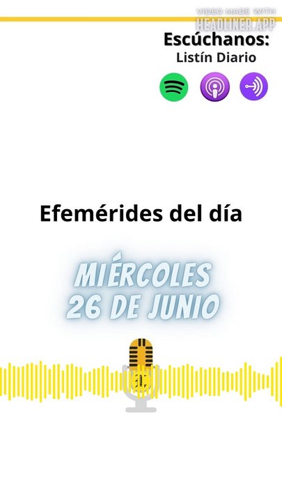 Efemérides | Miércoles 26 de Junio 2024