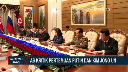 Alasan Amerika Serikat Kritik Pertemuan Putin dan Kim Jong Un