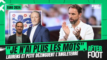 Euro 2024 : "Je n’ai plus les mots", Laurens et Petit dézinguent l’Angleterre et Southgate