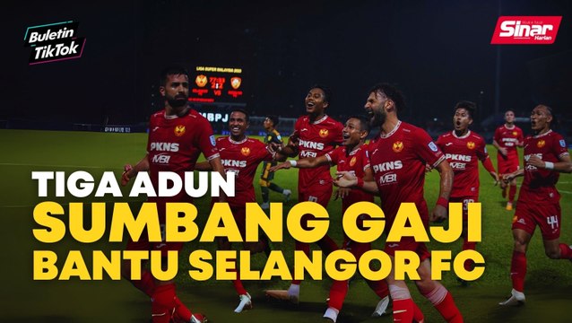 Ramai ADUN mahu bantu Selangor FC selepas didenda MFL