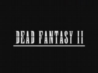 DEAD FANTASY II