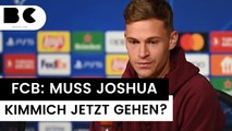 FC Bayern: Joshua Kimmich soll Verein wohl verlassen