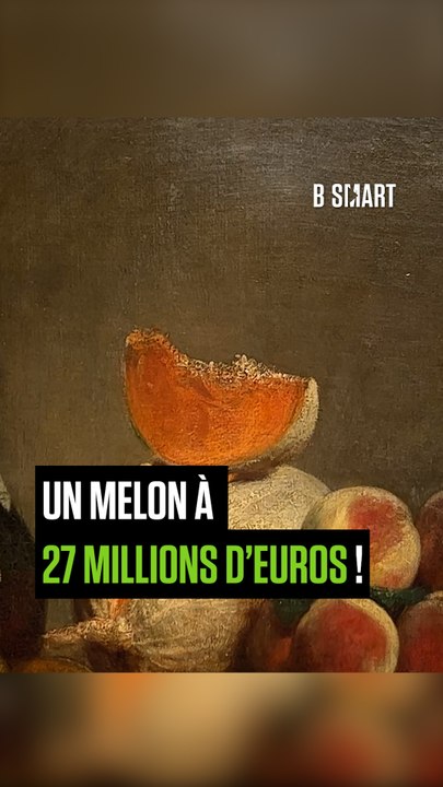 SMART SHORTS - Un melon à 27 millions d’euros !