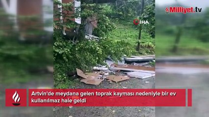 Artvin'de toprak kayması nedeniyle bir ev kullanılmaz hale geldi