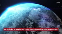 Die Erde ist schlecht auf einen Asteroideneinschlag vorbereitet