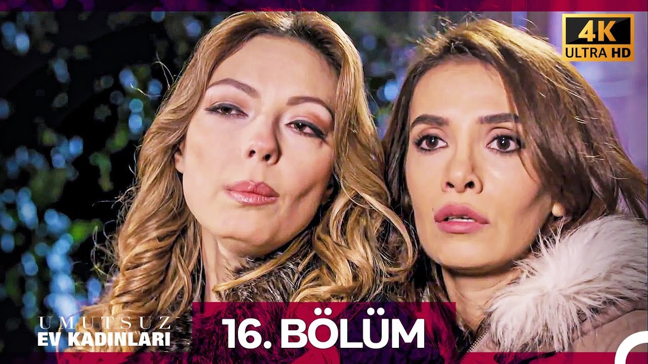 Umutsuz Ev Kadınları 16. Bölüm (4K)