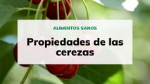 Propiedades de las cerezas