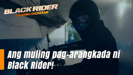 Black Rider: Ang muling pag-arangkada ni Black Rider! (Episode 166)