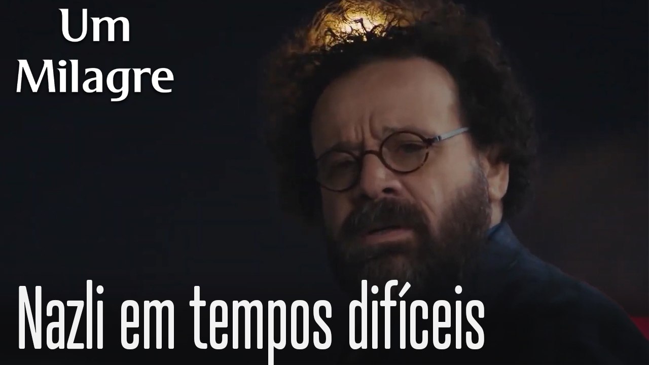 Nazli em tempos difíceis