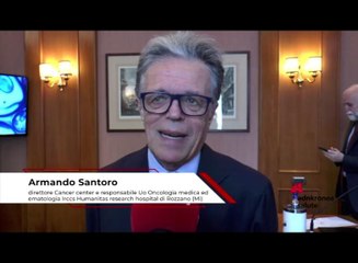 Salute, l’oncologo Santoro: "Nuovi trattamenti Car-T cambiano prospettive cura linfoma"