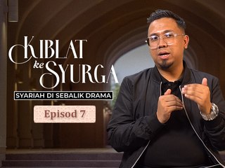 Apa kes kalau nak bercerai sebab pasangan jahil? - Syariah Di Sebalik Drama | Kiblat Ke Syurga | EP7