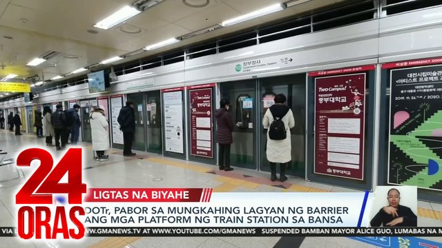 DOTr, pabor sa mungkahing lagyan ng barrier ang mga platform ng train station sa bansa | 24 Oras