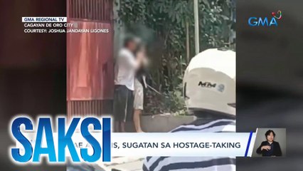 Babae at pulis, sugatan sa hostage-taking | Saksi