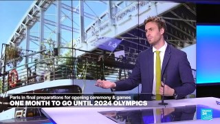 Olympic Games: With one month to go, will Paris be ready?