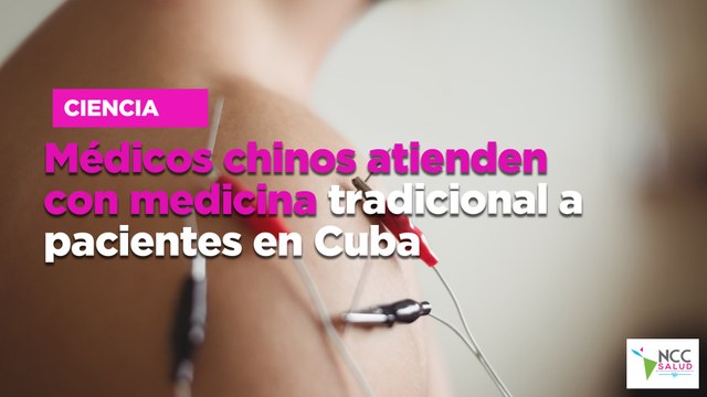 Médicos chinos atienden con medicina tradicional a pacientes en Cuba