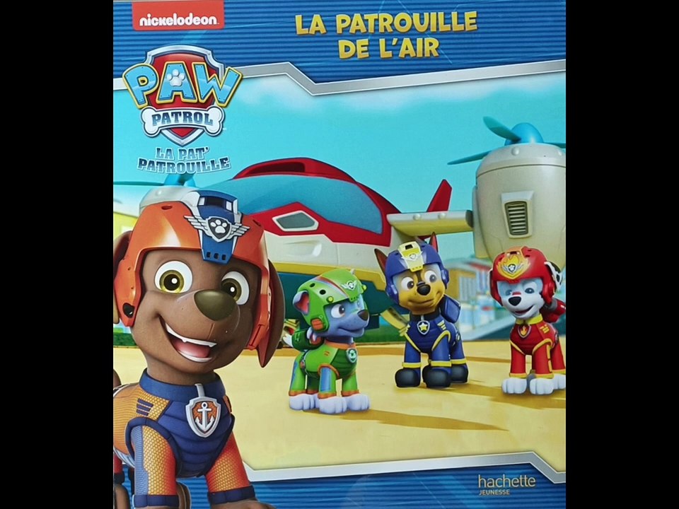 Paw Patrol La Pat'patrouille - La patrouille de l'air - Livre audio - Histoire du soir pour enfants