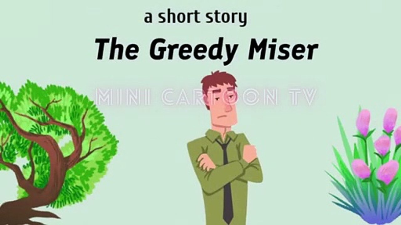 Short Stories  Moral Stories  The Greedy Miser 3.37 #minicartoontv #moralstories #shortstories