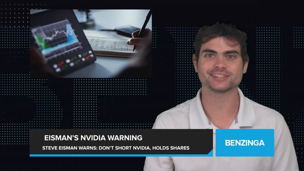 Steve Eisman Warns Against Shorting Nvidia, Reveals Ownership of 'A Lot' of Shares