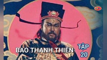 Tập 20 | Bao Thanh Thiên (1993) Lồng Tiếng