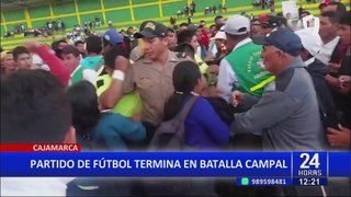 Cajamarca: Partido de fútbol termina en batalla campal