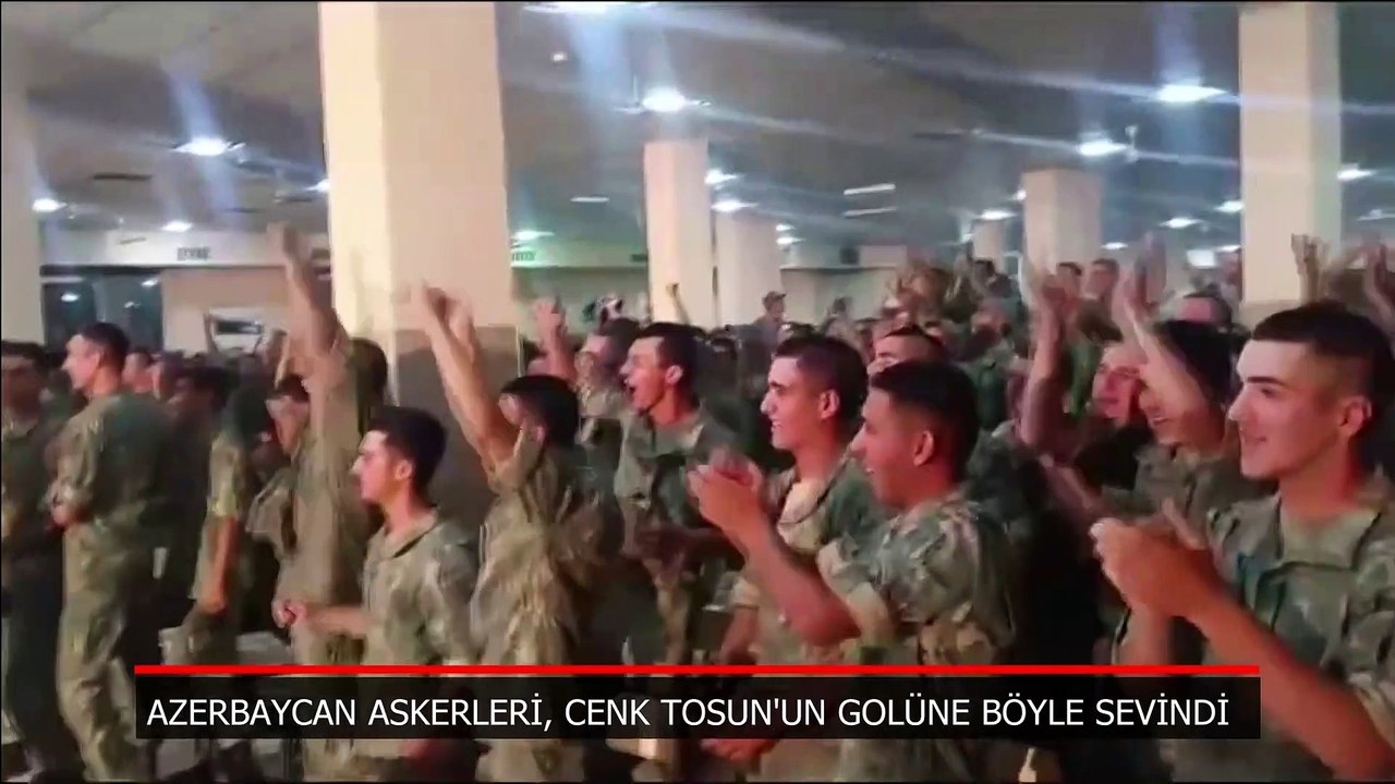 Azerbaycan askerleri, Cenk Tosun 'un golüyle coştu