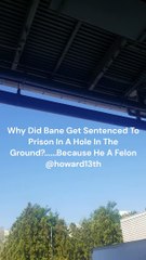 "Why Did Bane Get Sentenced To Prison In A Hole In The Ground?......Because He A Felon" 06/23/2024