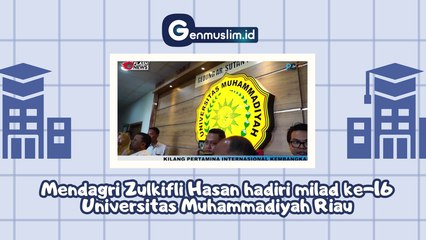 Mendag Zulkifli Hasan Hadiri Milad ke-16 Universitas Muhammadiyah Riau