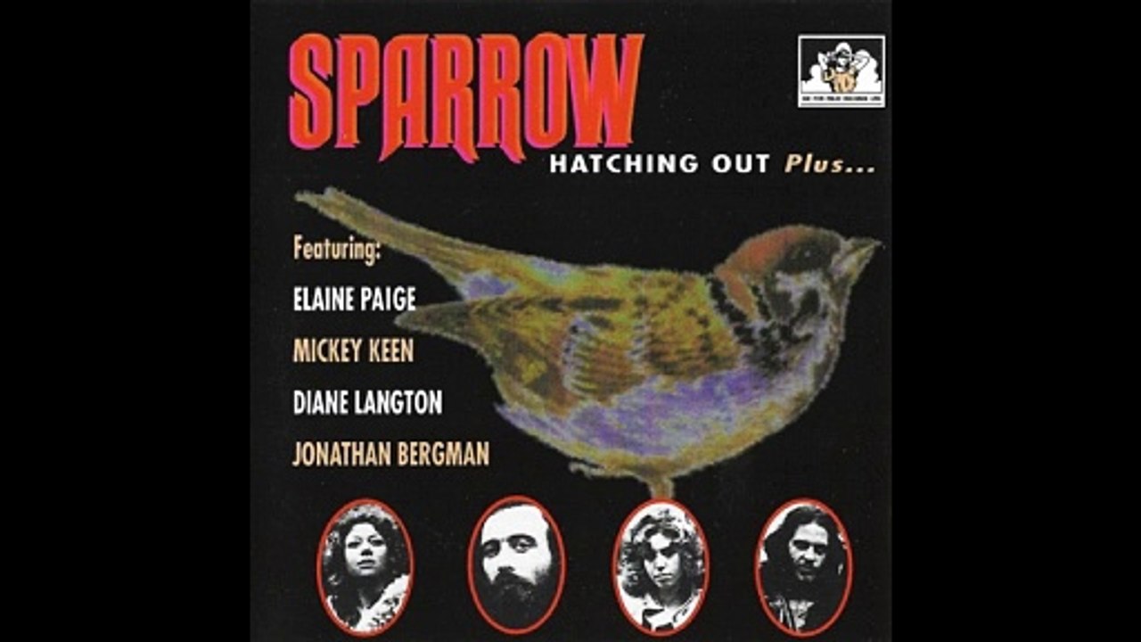 Sparrow – Hatching Out Plus… : Rock, Pop, Folk Rock, Soft Rock, Ballad 1971.