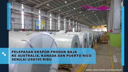 Bernilai Sekitar USD195 Ribu, Ini Dia Detik-detik Pelepasan Ekspor Produk Baja ke Beberapa Negara Oleh Mendagri Zulkifli Hasan