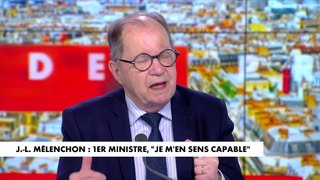Philippe Bilger : «Jean-Luc Mélenchon, de manière très perverse, est en train de ruiner tout ce qu'il y a d'acceptable dans le Nouveau Front populaire»