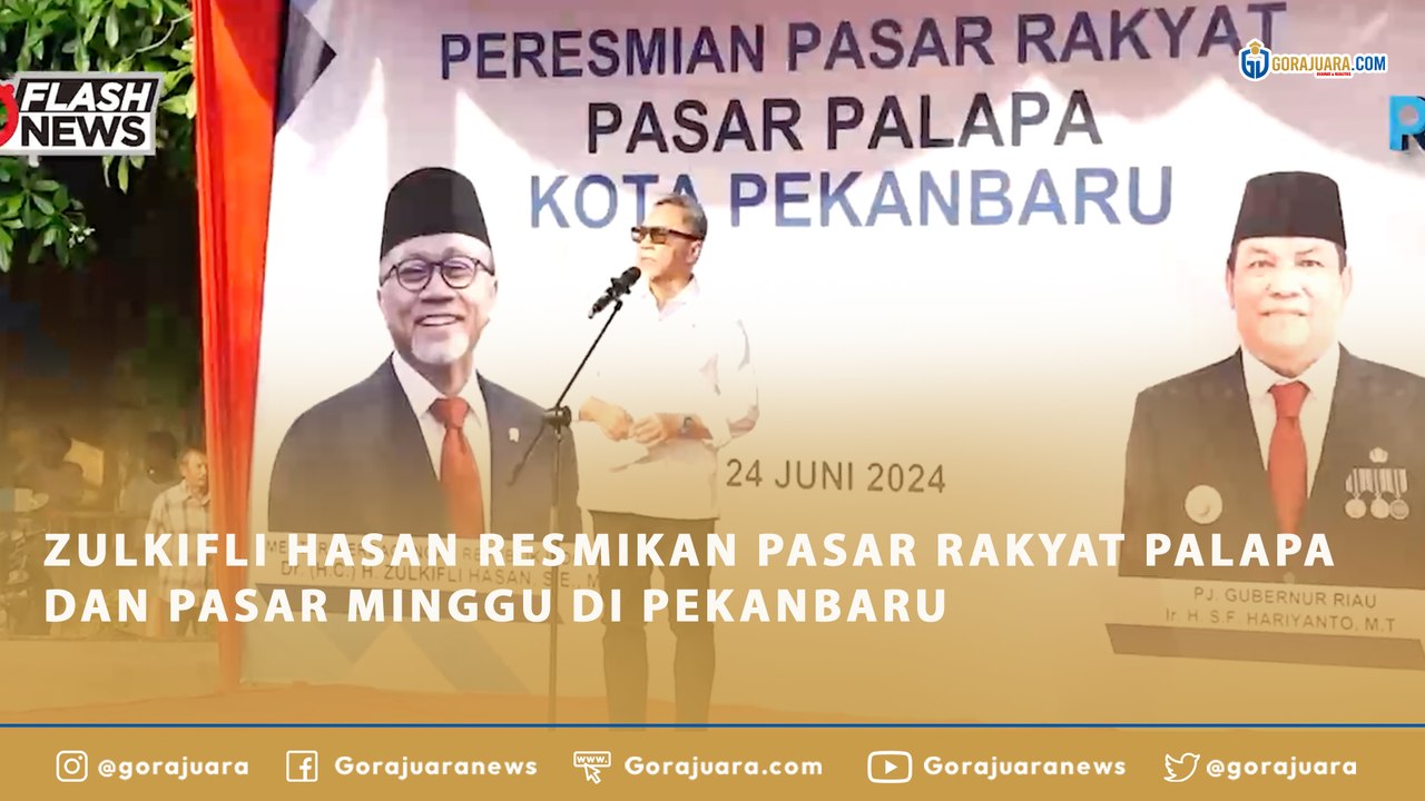 ZULKIFLI HASAN RESMIKAN PASAR RAKYAT PALAPA DAN PASAR MINGGU DI PEKANBARU