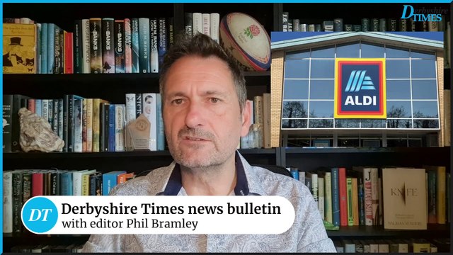 Derbyshire Times news bulletin 27th June