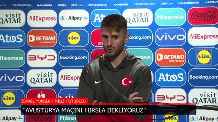İsmail Yüksek: Avusturya'yı Yenip Çeyrek Finale Yükseliyoruz 🏆