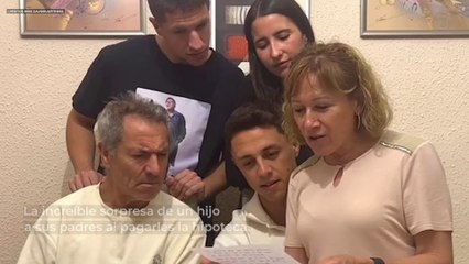 La increíble sorpresa de un hijo a sus padres al pagarles la hipoteca