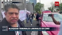 Trabajadores del Poder Judicial bloquean acceso a tribunales en Ciudad de México