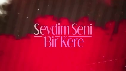 مسلسل احببتك مرة الحلقة 20 العشرون مدبلج HD