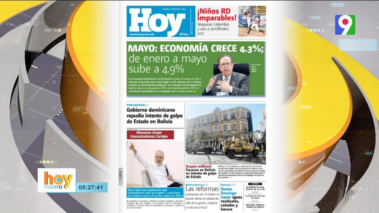Titulares de prensa dominicana jueves 27de junio 2024 | Hoy Mismo