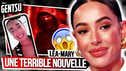Léa Mary est choqué après une grosse mésaventure 