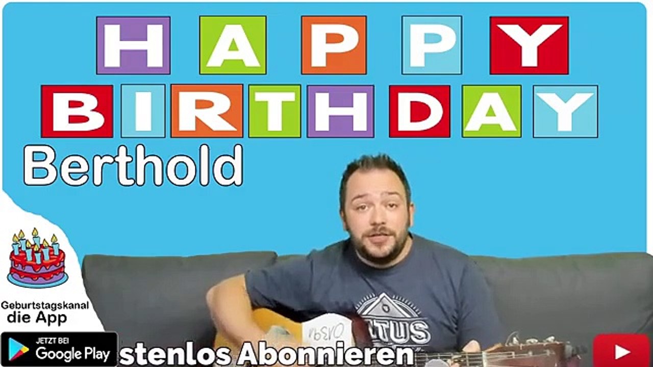 Happy Birthday, Berthold! Geburtstagsgrüße an Berthold