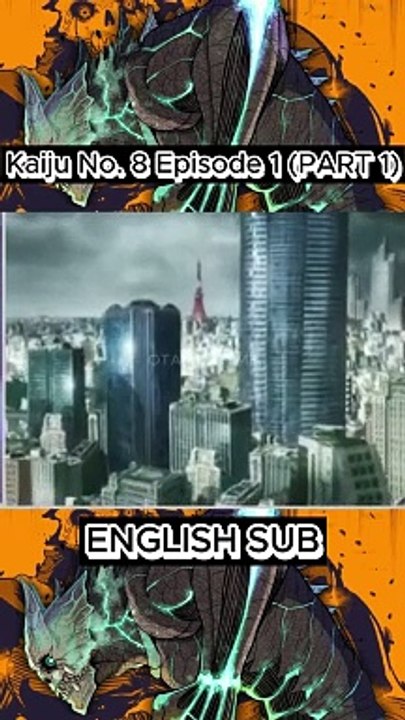ANIME! KAIJU NO 8 - EPISODE 1 (PART 1) ENGLISH SUBTITLE