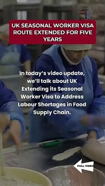 UK Extends Seasonal Worker Visa Route for Five More Years