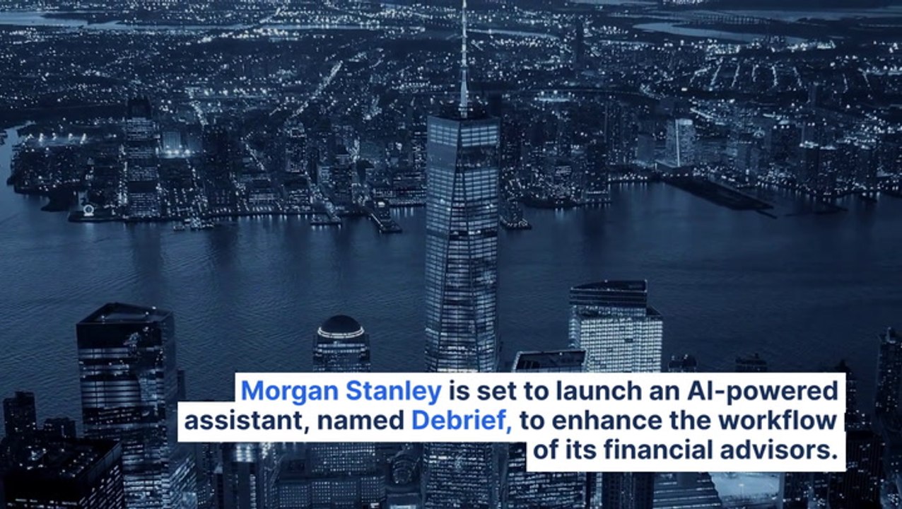Morgan Stanley To Roll Out OpenAI-Powered Assistant For Financial Advisors: 'Quality And Depth Of The Notes Are Just Significantly Better'