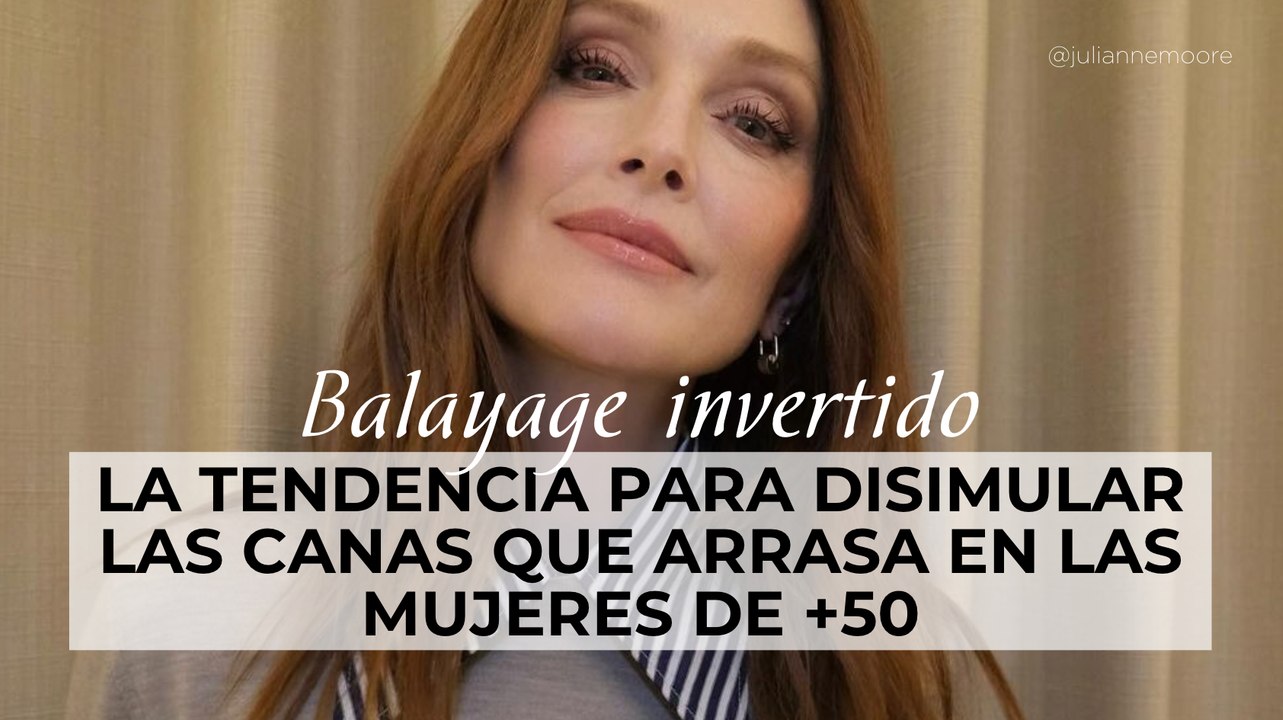 Balayage invertido: la tendencia para disimular las canas que arrasa en las mujeres de +50