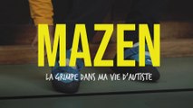 Mazen, la grimpe dans ma vie d'autiste - Mazen, la grimpe dans ma vie d'autiste