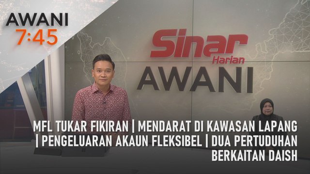 AWANI 7:45 [27/06/2024] – MFL tukar fikiran | Mendarat di kawasan lapang | Pengeluaran akaun fleksibel | Dua pertuduhan berkaitan Daish
