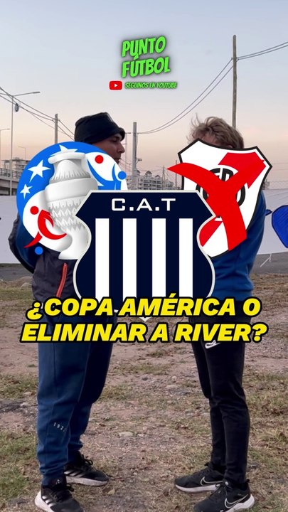 ¿PREFERÍS ELIMINAR a RIVER o GANAR la COPA AMÉRICA?