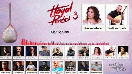 Nuran Yılmaz & Volkan Deniz - Kış Yaşadım (Hayal Perdesi 3)