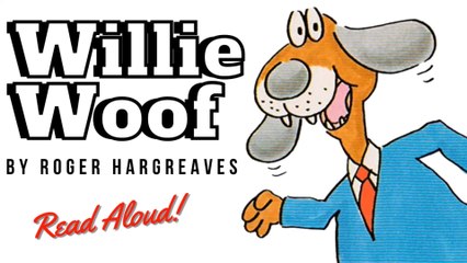 Willie Woof - Roger Hargreaves Easy Peasy People - Kids Books Read Aloud - Forgetful Bedtime Stories