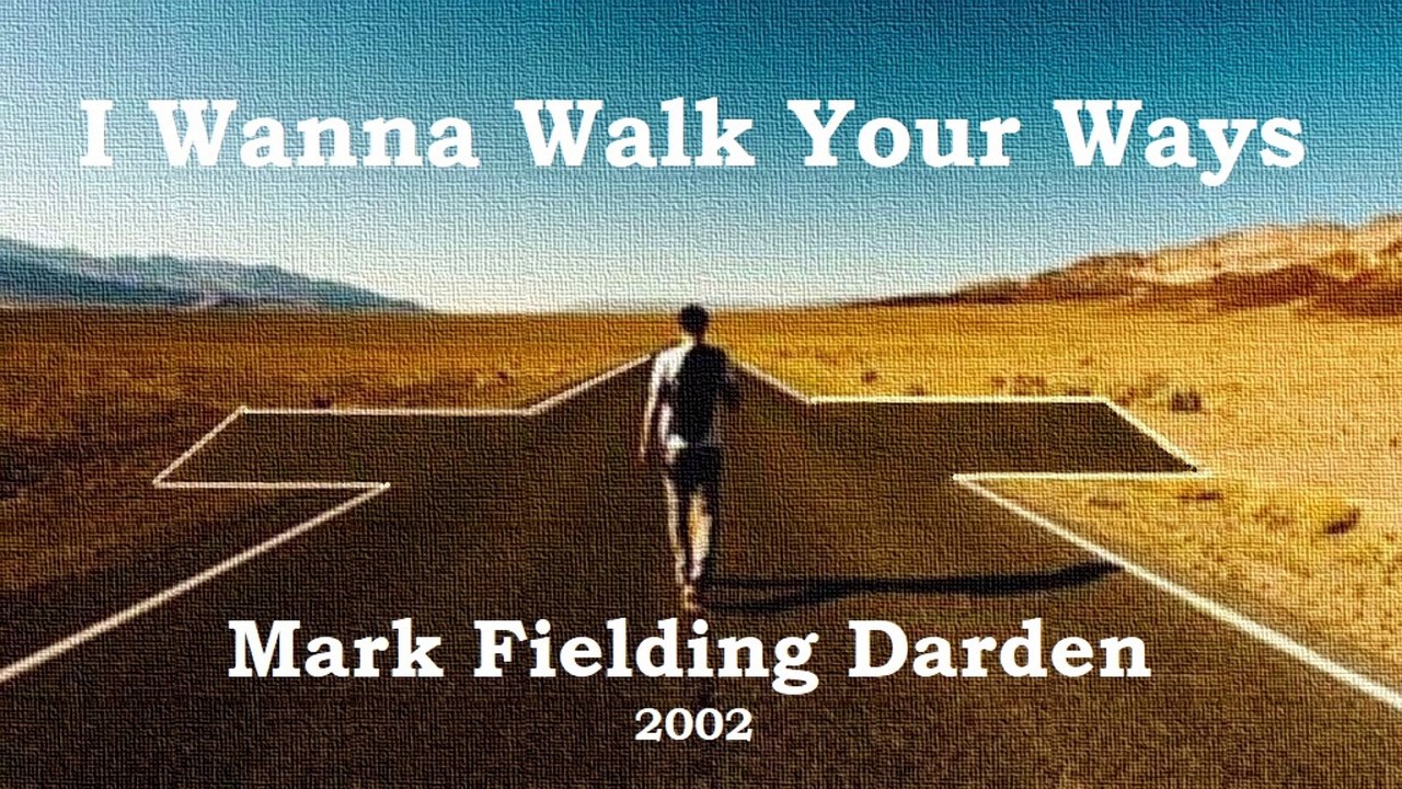 2002  I Wanna Walk Your Ways