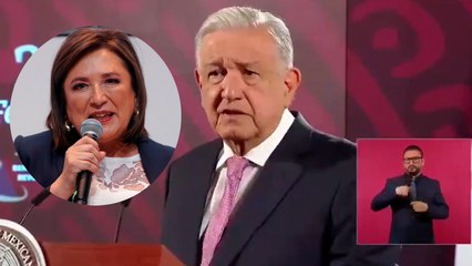 AMLO respalda petición de Xóchitl Gálvez para que Presidentes sean juzgados: "No somos iguales"